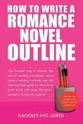 Cover: How To Write A Romance Novel Outline - Hackney and Jones