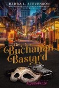 Cover: The Buchanan Bastard - Blurb