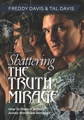 Cover: Shattering the Truth Mirage - Leadership Books