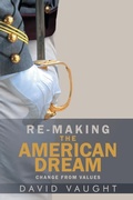 Cover: Re-Making the American Dream - Re-Making the American Dream