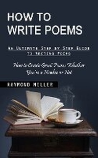 Enlarge image Cover: How to Write Poems - Jessy Lindsay
