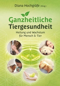 Abbildung von: Ganzheitliche Tiergesundheit - tredition