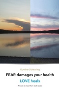 Cover: FEAR damages your health - LOVE heals - tredition