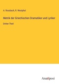 Cover: Metrik der Griechischen Dramatiker und Lyriker - Anatiposi Verlag