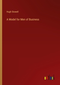Enlarge image Cover: A Model for Men of Business - Outlook Verlag