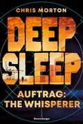 Cover: Deep Sleep, Band 2 - Auftrag: The Whisperer - Ravensburger