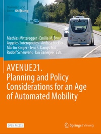 Abbildung von: AVENUE21. Planning and Policy Considerations for an Age of Automated Mobility - Springer Vieweg