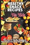 Cover: Healthy Snack Recipes For Kids - GoPublish
