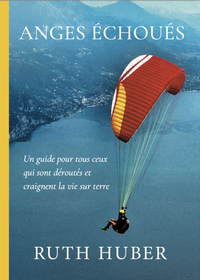 Enlarge image Cover: Anges échoués - Huber, Ruth