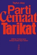 Cover: Parti, Cemaat, Tarikat - Tellekt Yayinevi
