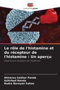 Cover: Le role de l'histamine et du recepteur de l'histamine - Editions Notre Savoir