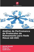 Cover: Analise de Perfromance de Protocolos de Roteamento para Rede Movel AD-HOC - Edicoes Nosso Conhecimento
