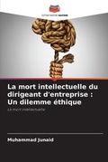 Cover: La mort intellectuelle du dirigeant d'entreprise - Editions Notre Savoir