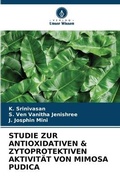 Cover: Studie Zur Antioxidativen & Zytoprotektiven Aktivitaet Von Mimosa Pudica - International Book Market Service Ltd