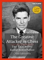 Cover: The Greatest Attacker in Chess - Simon + Schuster LLC