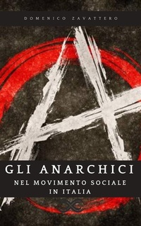 Abbildung von: Gli Anarchici nel Movimento Sociale in Italia - Sanzani