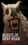 Cover: Beasts of Bray Road: The Trilogy - Tom Lyons Books