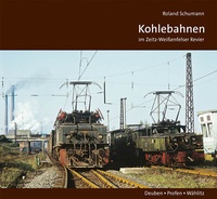 Abbildung von: Kohlebahnen im Zeitz-Weißenfelser Revier - Barteld, Frank
