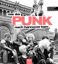 Cover: Wie der Punk nach Hannover kam - Hirnkost