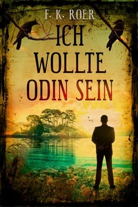 Abbildung von: Ich wollte Odin sein - Yellow King Productions