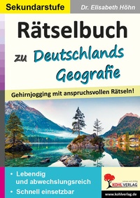 Abbildung von: Rätselbuch zu Deutschlands Geografie - KOHL VERLAG Der Verlag mit dem Baum