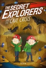 Cover: The Secret Explorers and the Cave Crisis - DK flip