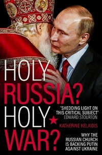 Abbildung von: Holy Russia? Holy War? - SPCK Publishing