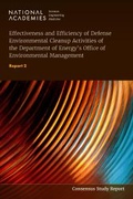 Cover: Effectiveness and Efficiency of Defense Environmental Cleanup Activities of the Department of Energy's Office of Environmental Management - National Academies Press