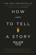 Cover: How to Tell a Story - Crown Publishing Group, Division of Random House Inc