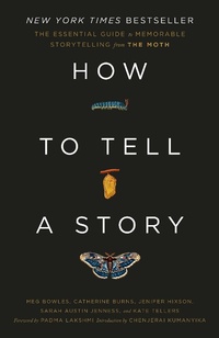 Enlarge image Cover: How to Tell a Story - Crown Publishing Group, Division of Random House Inc