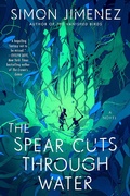 Cover: The Spear Cuts Through Water - Random House Inc