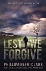 Cover: Lest We Forgive - Phillipa Nefri Clark