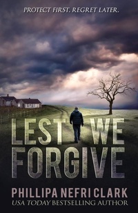Abbildung von: Lest We Forgive - Phillipa Nefri Clark