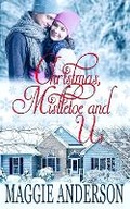 Cover: Christmas, Mistletoe and Us - Bella Luna Books, Australia