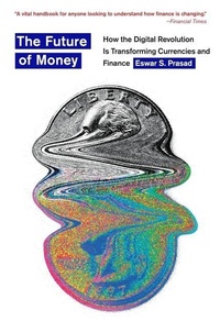 Enlarge image Cover: The Future of Money - Harvard University Press