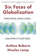Cover: Six Faces of Globalization - Harvard University Press