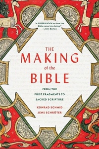 Abbildung von: The Making of the Bible - Harvard University Press