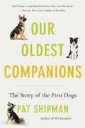 Cover: Our Oldest Companions - Harvard University Press