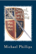 Cover: The Sword, the Garden, and the King - RosettaBooks