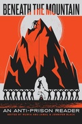 Cover: Beneath the Mountain: An Anti-Prison Reader - City Lights Books
