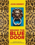 Cover: Behind the Blue Door - Vendome Press
