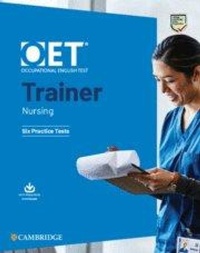Abbildung von: OET Trainer Nursing Six Practice Tests with Answers with Resource Download - Cambridge University Press