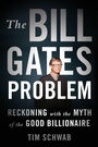 Cover: The Bill Gates Problem - St Martin's Press