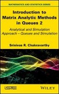 Cover: Introduction to Matrix - Analytic Methods in Queues Volume 2 - Wiley