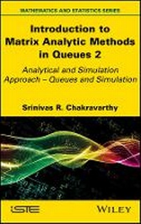 Enlarge image Cover: Introduction to Matrix - Analytic Methods in Queues Volume 2 - Wiley
