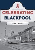 Bild: Celebrating Blackpool - Amberley Publishing