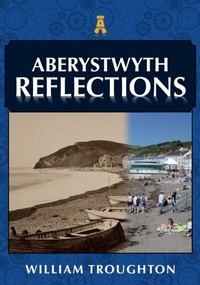 Abbildung von: Aberystwyth Reflections - Amberley Publishing