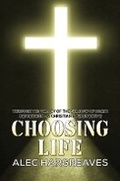 Cover: Choosing Life - Austin Macauley Publishers