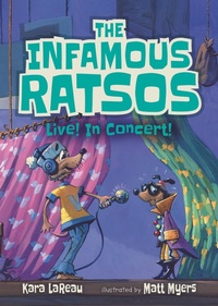 Enlarge image Cover: The Infamous Ratsos Live! In Concert! - Candlewick Press,U.S.