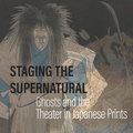 Cover: Staging the Supernatural - Smithsonian Books